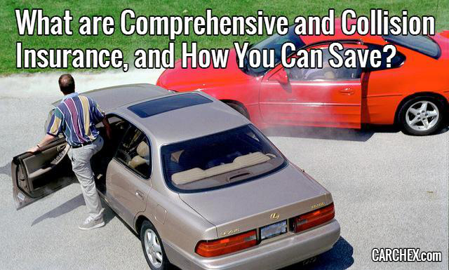 What Are Comprehensive And Collision Insurance, And How You Can Save?