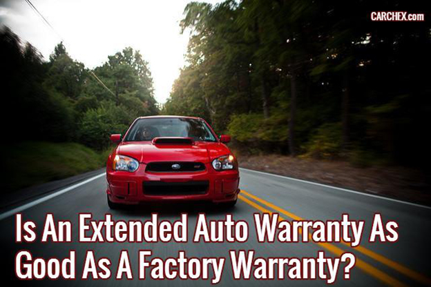 Is An Extended Auto Warranty As Good As Factory Warranty?
