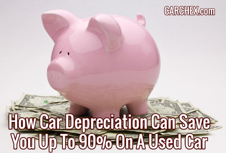How Car Depreciation Can Save You Up To 90% On A Used Car