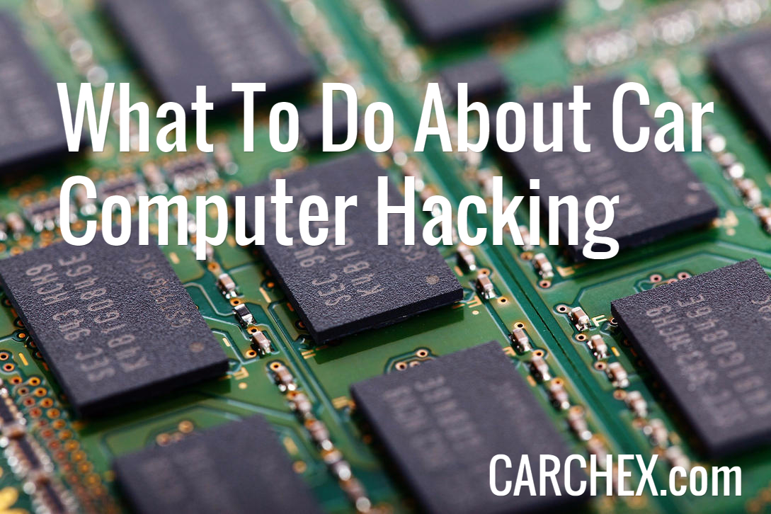 What To Do About Car Computer Hacking