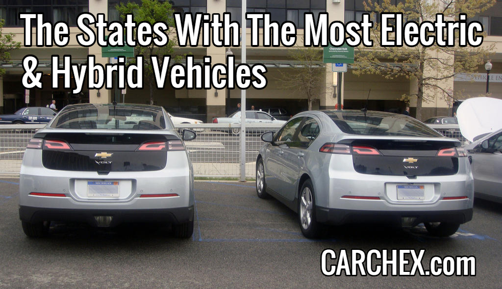 The Most Electric & Hybrid Vehicles