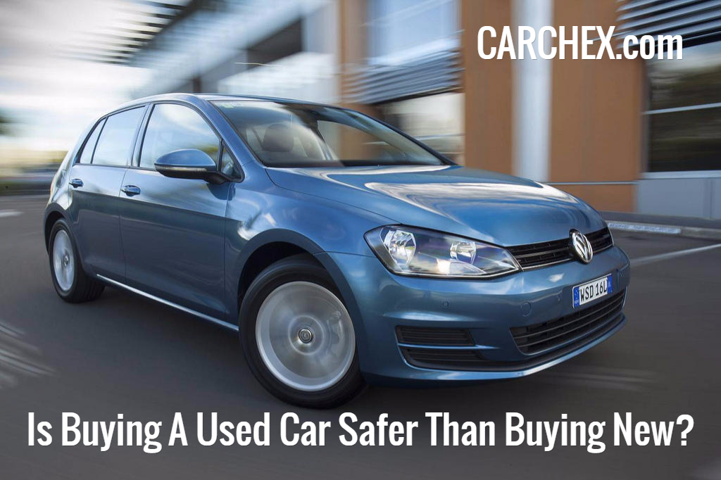 Is Buying A Used Car Safer Than Buying New