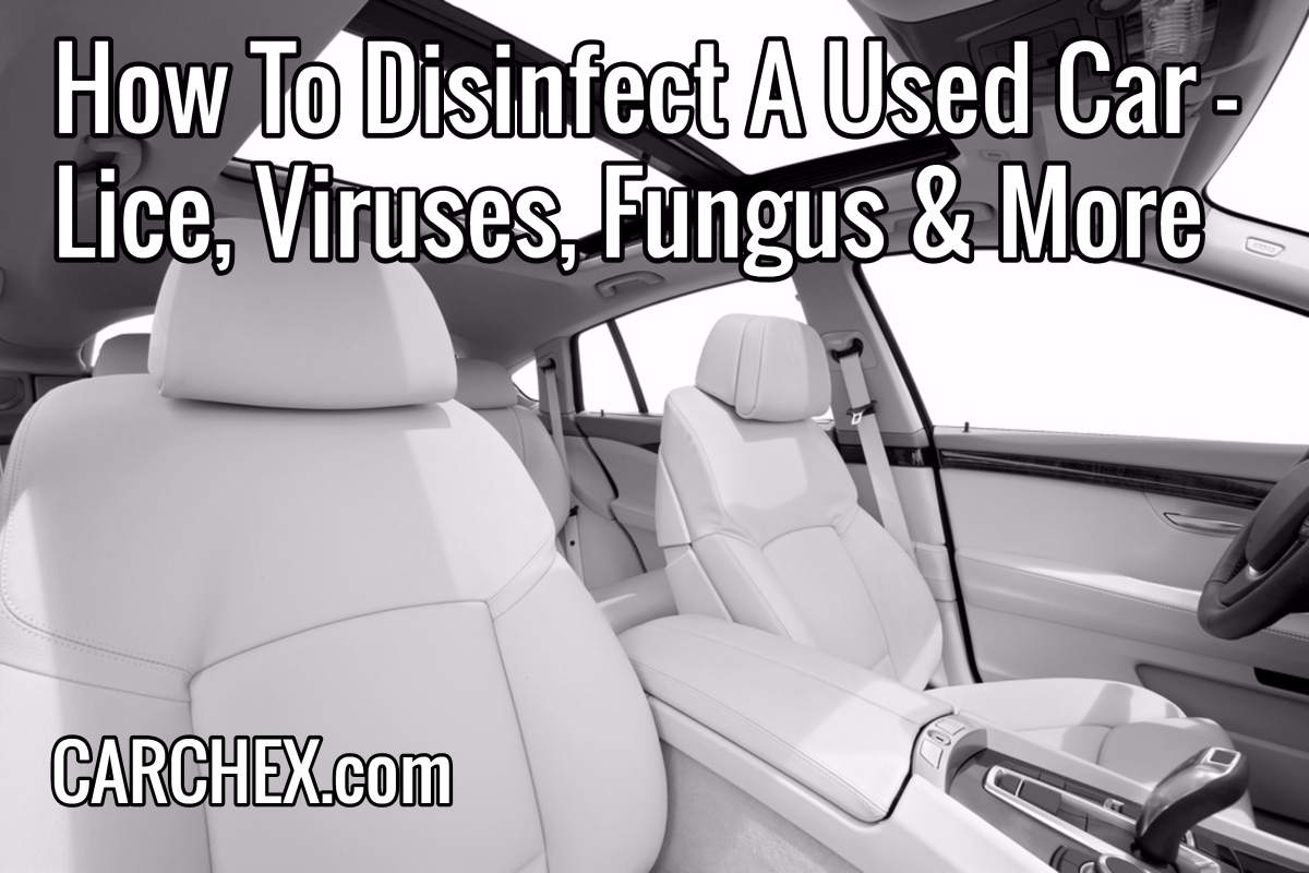 How To Disinfect A Used Car